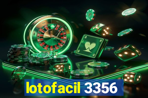 lotofacil 3356